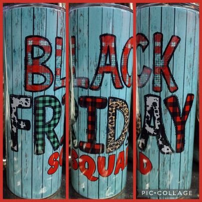 Black Friday Squad RTS Finished Tumblers/Sublimation Transfers