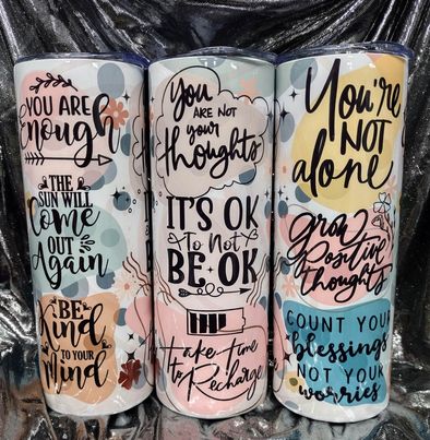 Mental Health RTS Finished Tumblers/Sublimation Transfers