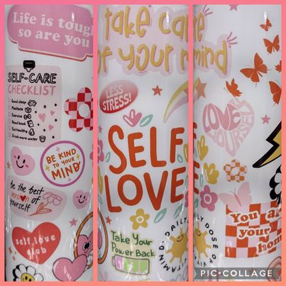 Self Love RTS Finished Tumblers/Sublimation Transfers